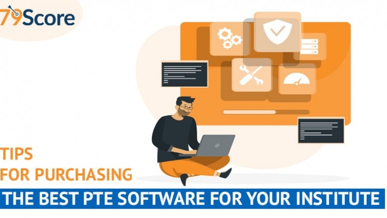 Tips for Purchasing the Best PTE Software for your Institute - 79score