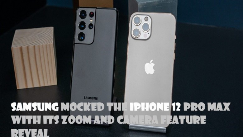 Samsung Mocked the iPhone 12 Pro Max With Its Zoom and Camera Feature Reveal