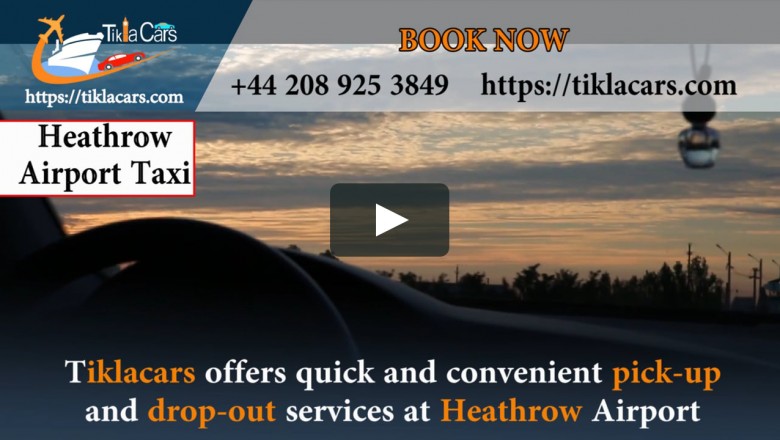 Heathrow Airport Taxi by Tiklacars