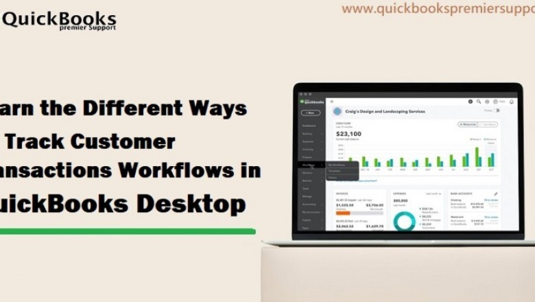 How to Track Customer Transaction Workflows in QuickBooks?