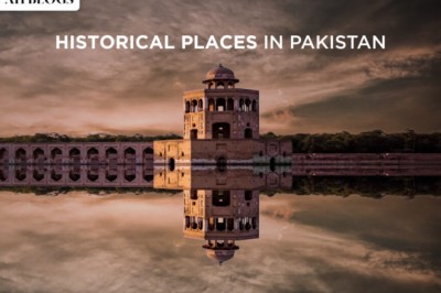 Top Historical Places in Pakistan That You Must Visit | AH Blog