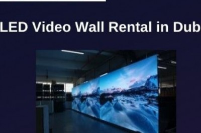 How LED Video Wall Rental Can be a Smart Choice in Dubai?