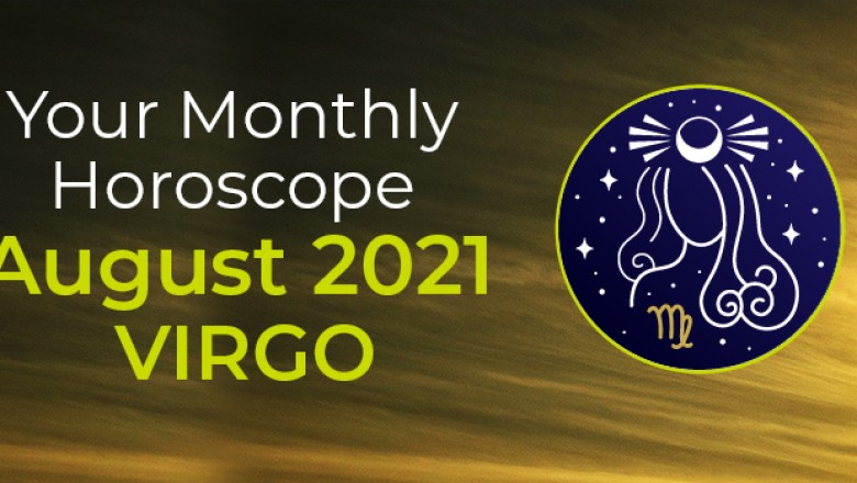 Virgo August 2021 Monthly Horoscope Predictions