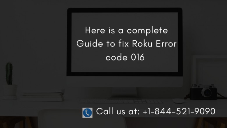 Here is a complete Guide to fix Roku Error code 016