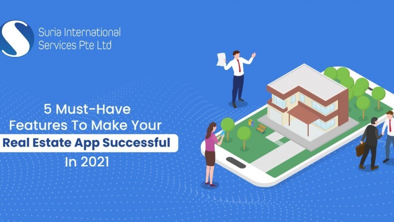 5 MUST-HAVE FEATURES TO MAKE YOUR REAL ESTATE APP SUCCESSFUL IN 2021