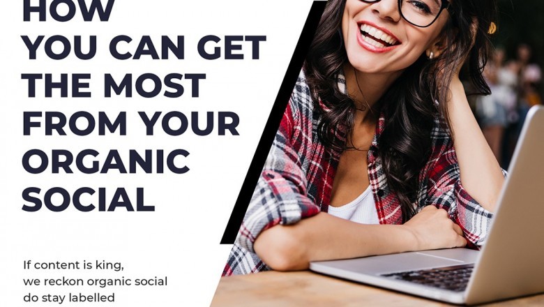 How You Can Get The Most From Your Organic Social