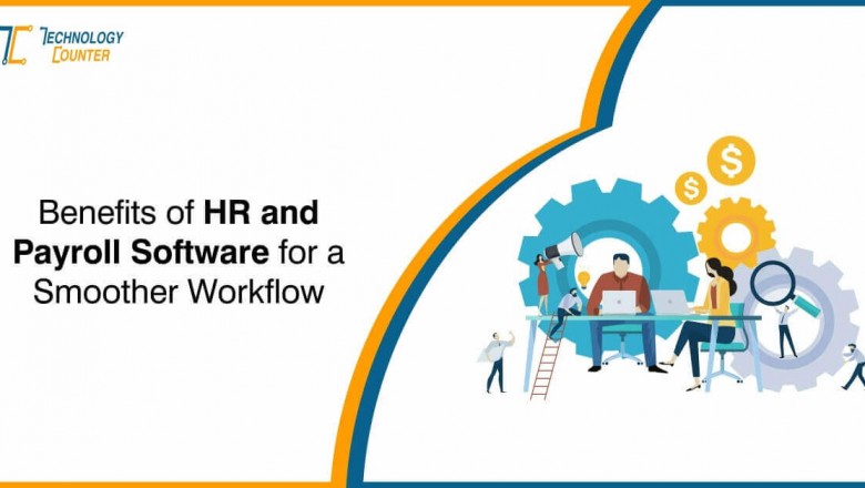 6 Benefits of HR and Payroll Software for a Smoother Workflow