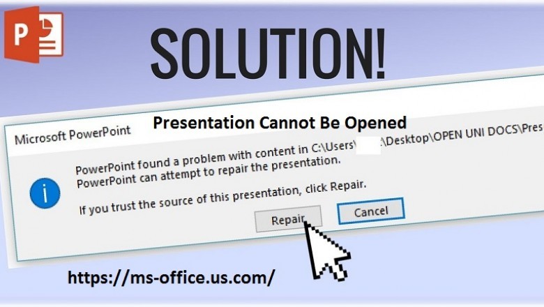 How To Fix Presentation Cannot Be Opened? - www.office.com/setup