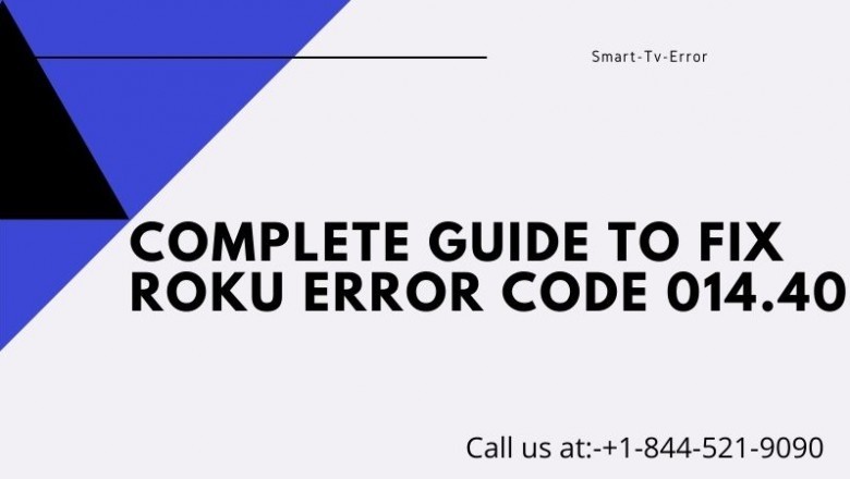 Complete Guide To Fix Roku Error code 014.40