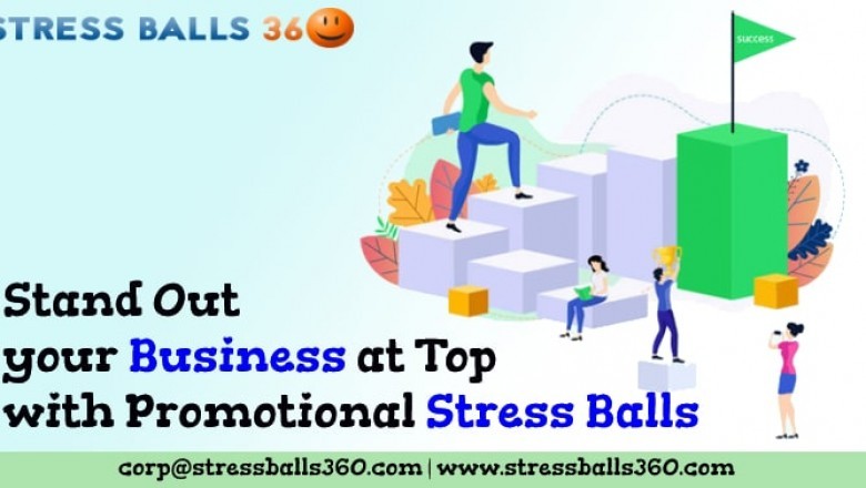Stand Out Your Business At Top With Promotional Stress Balls