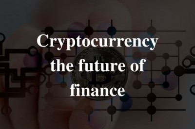 Cryptocurrency- The Future of Finance