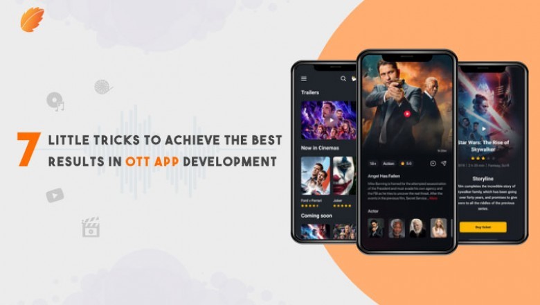 7 Little Tricks to Achieve the Best Results in OTT Application Development