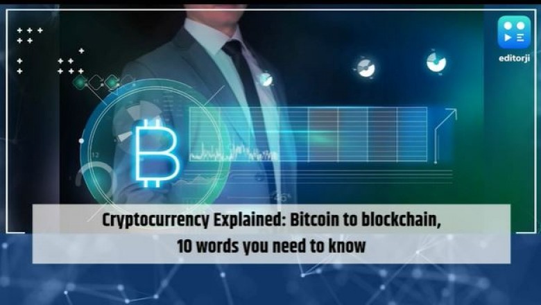 Cryptocurrency Explained: Bitcoin to blockchain, 10 words you need to know