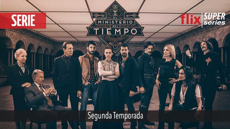 FlixLatino - El Ministerio del Tiempo