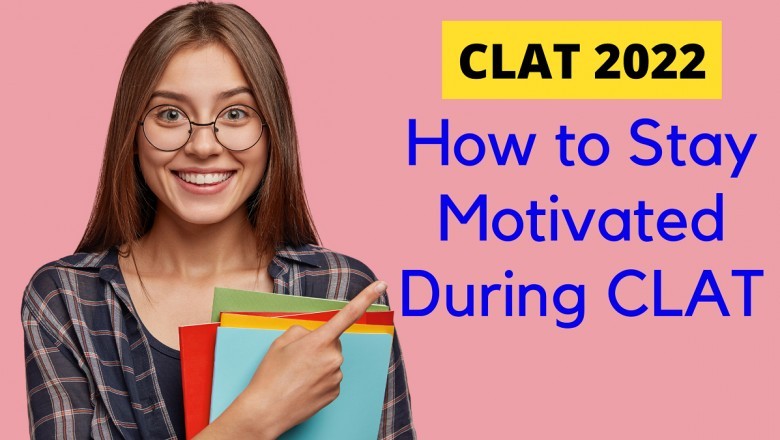 How to stay motivated while CLAT Preparation?