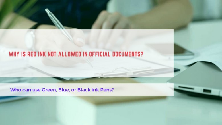 Why Is Red Ink Not Allowed In Official Documents?