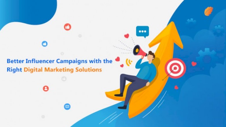 Better Influencer Campaigns with the Right Digital Marketing