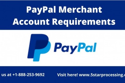 Know All PayPal Merchant Account Requirements