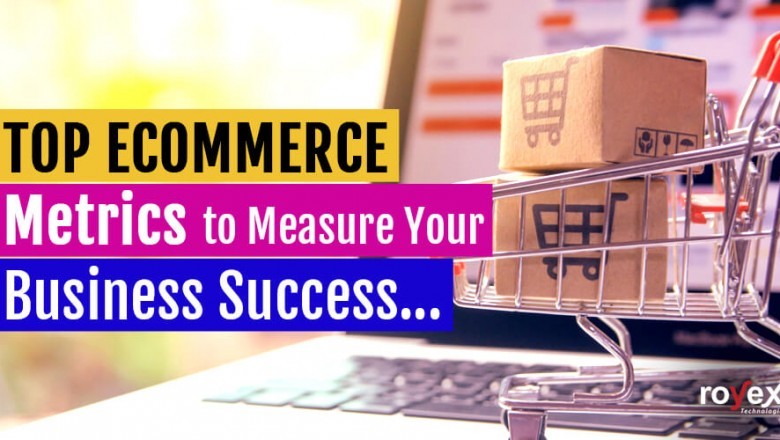 Top Ecommerce Metrics to Measure Your Business Success