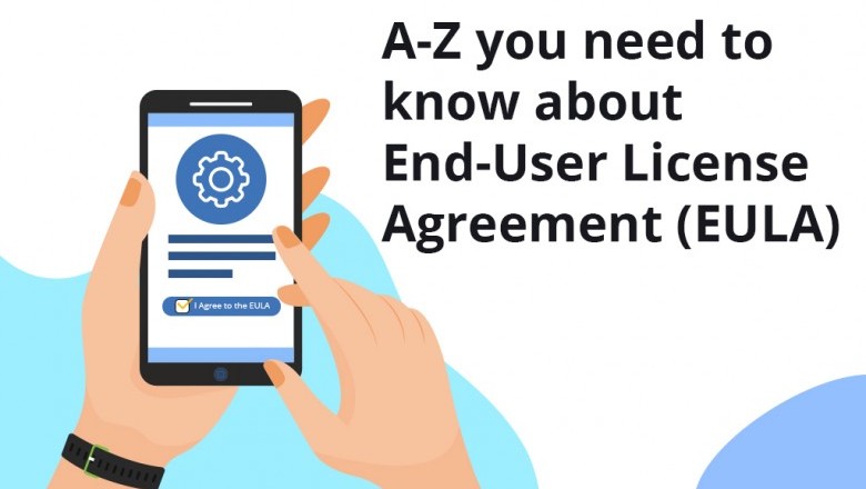 You need to know about End-User License Agreement (EULA)