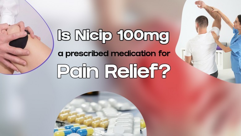 Is Nicip 100mg a prescribed medication for pain relief?