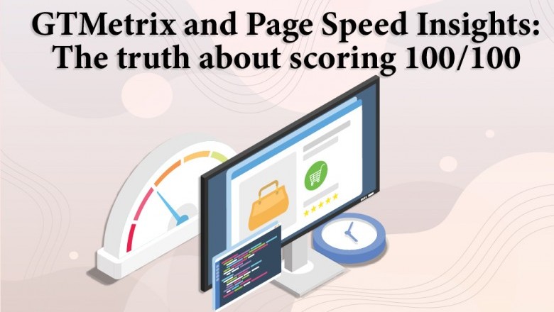 GTMetrix and Page Speed Insights: The truth about scoring 100/100