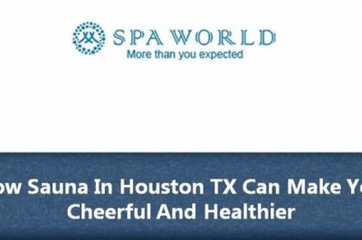 How Sauna In Houston TX Can Make You Cheerful And Healthier?