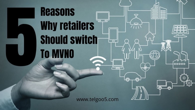 5 reasons why retailers should switch to MVNO