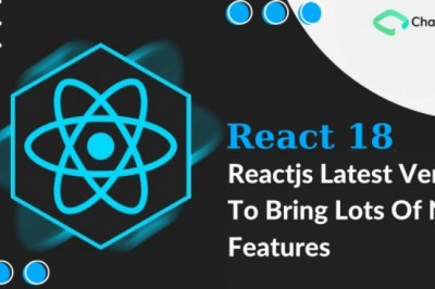 Reactjs latest Version- React 18 to bring lots of New Features