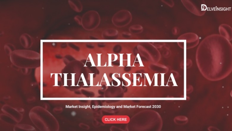What is Alpha Thalassemia Market?