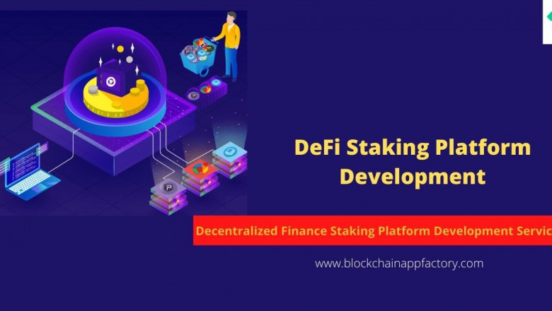 Build your blockchain business quickly with DeFi Staking Platform Development Services