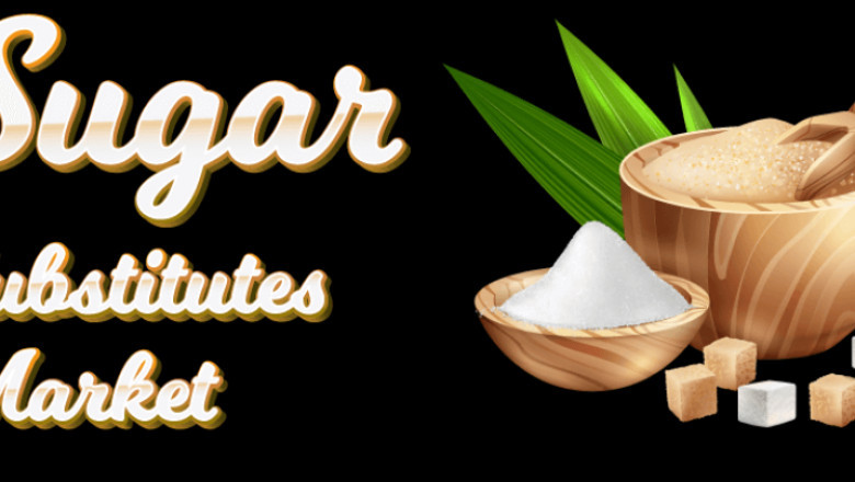 Sugar Substitutes Market Growth Analysis, Segmentation, Size, Share, Trend, Future Demand and Leading Players Updates by Forecast to 2027
