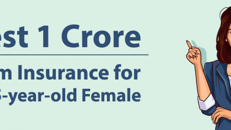 Which is The Best 1 Crore Term Insurance for A 25-year-old Female?