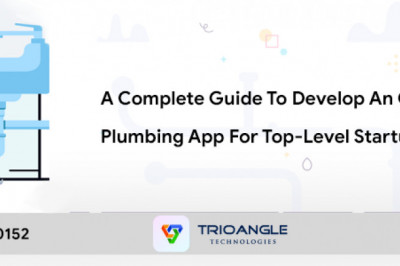 A Complete Guide To Develop An On-Demand Plumbing App For Top-Level Startup