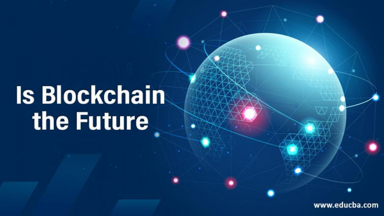 Forget Bitcoin: Blockchain is the future