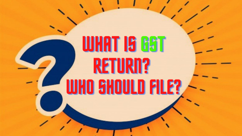 What is GST return? Who should file?