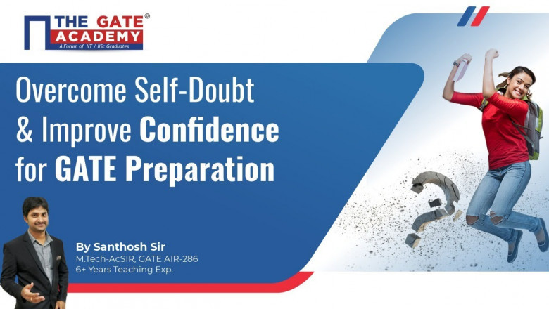 How to improve self confidence for GATE 2022 Preparation?