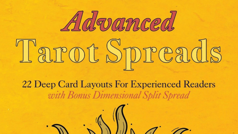 Advanced Tarot Spreads: 22 Deep Card Layouts for Experienced Readers (with Bonus Dimensional Split Spread)
