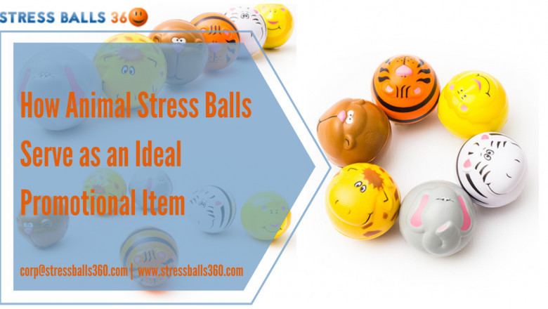 How Animal Stress Balls Serve as an Ideal Promotional Item