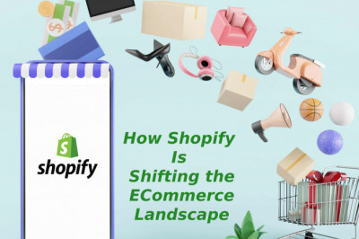 How Shopify Is Shifting The E-Commerce Landscape
