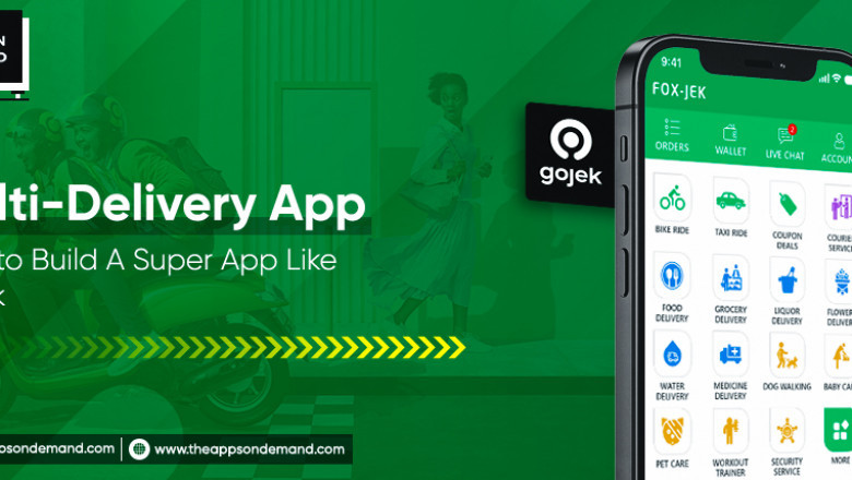 Multi-Delivery App: How to Build A Super App Like Gojek?