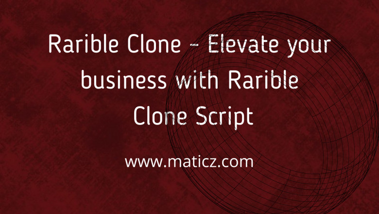 Rarible Clone - Elevate your business with Rarible Clone Script