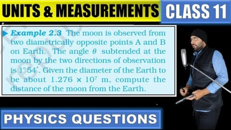 NCERT Example 2.3 Units and Measurements Class 11 Physics