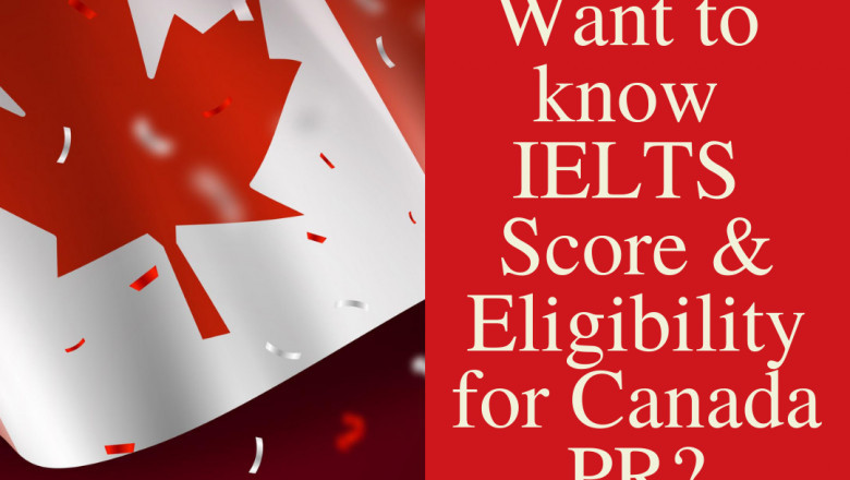 IELTS Score Required For Canada PR 2021 | Check Minimum IELTS Band