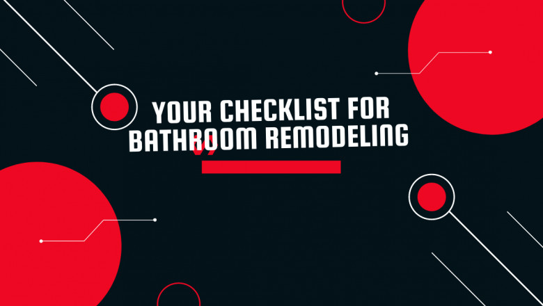Your checklist for Bathroom Remodeling