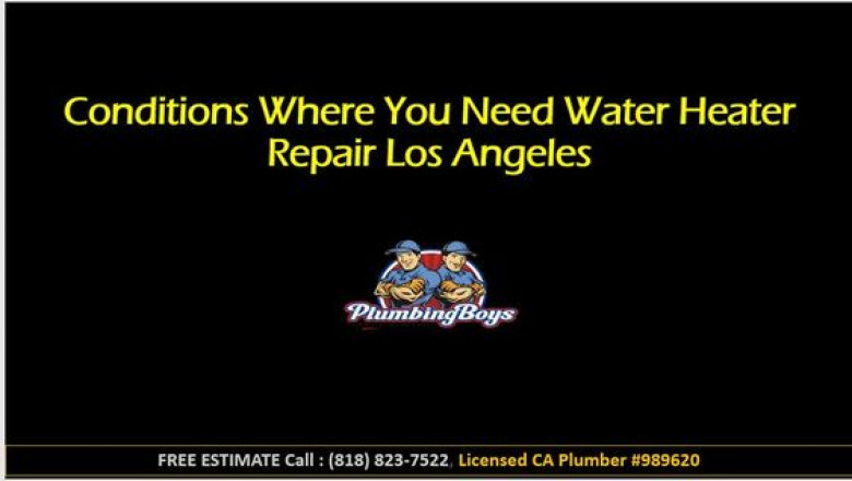 Conditions where You Need Water Heater Repair Los Angeles