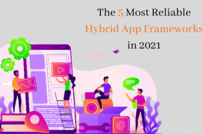 The 5 Most Reliable Hybrid App Frameworks in 2021
