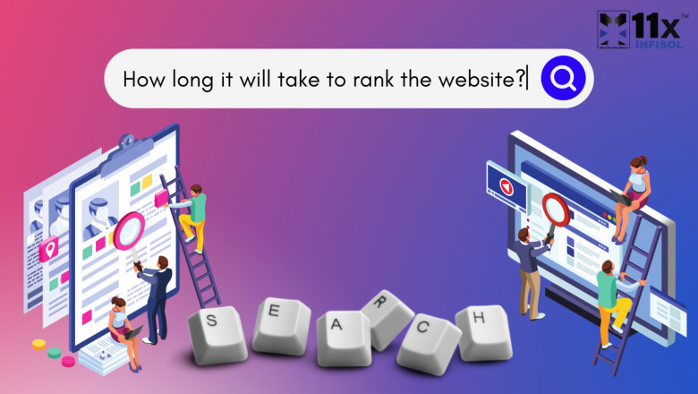 HOW LONG WILL IT TAKE TO RANK THE WEBSITE ?