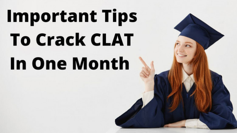 Important Tips To Crack CLAT In One Month
