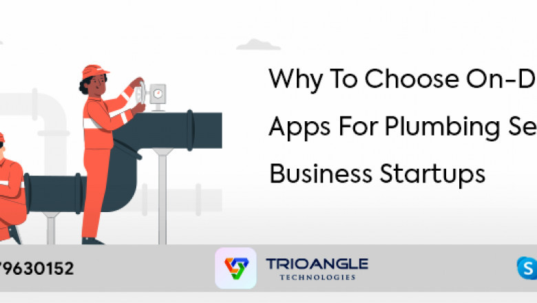 Why To Choose On-Demand Apps For Plumbing Services Business Startups